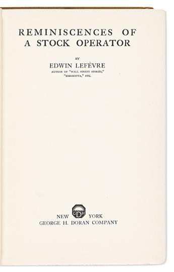 (ECONOMICS.) LEFÈVRE, EDWIN. Reminiscences of a Stock Operator.